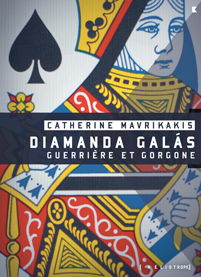 Diamanda Galas. Guerrière et gorgone