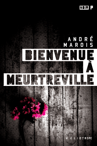 Bienvenue à Meurtreville