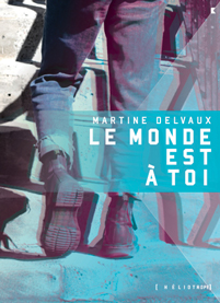 Le monde est à toi
